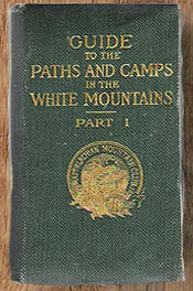 amc guide to the paths and camps in the white mountains 1907 first 1st edition