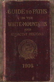 amc guide to paths in the white mountains and adjacent reginos 1916 2nd second edition AMC A.M.C.